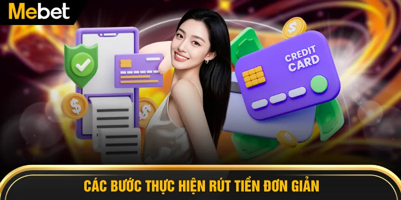 Các bước thực hiện rút tiền đơn giản